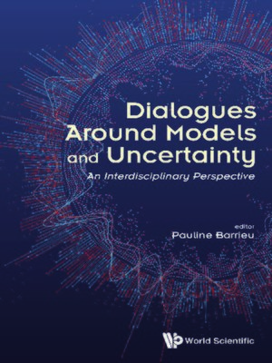 cover image of Dialogues Around Models and Uncertainty